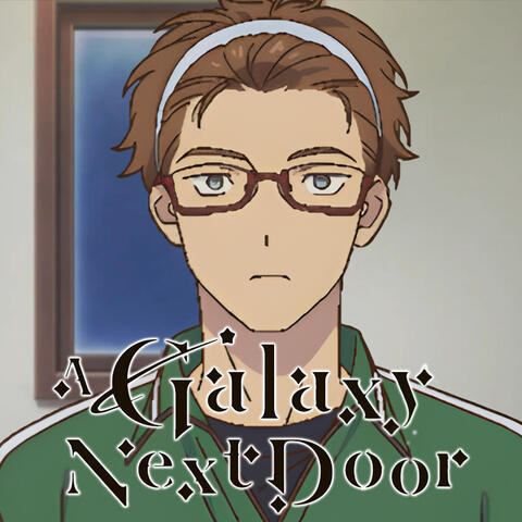 Nicholas Markgraf as Hayato Sano in A Galaxy Next Door